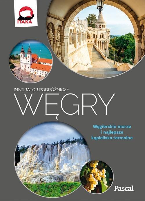 

Węgry Inspirator podróżniczy Katarzyna Kociuba