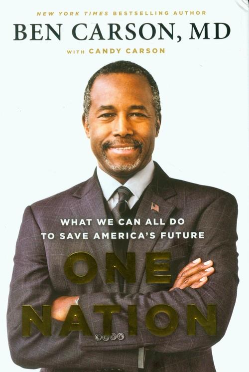 

One nation What We Can All Do to Save America's Fu