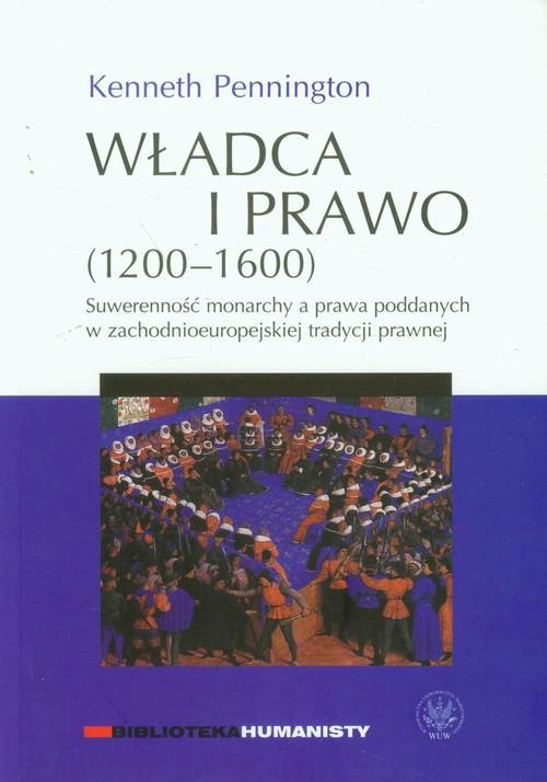 

Władca i prawo 1200-1600 Suwerenność monarchy a pr