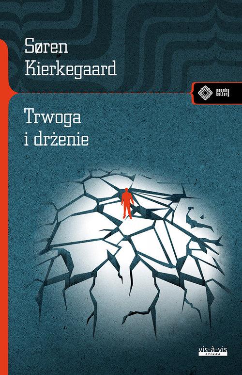 

Trwoga i drżenie Soren Kierkegaard