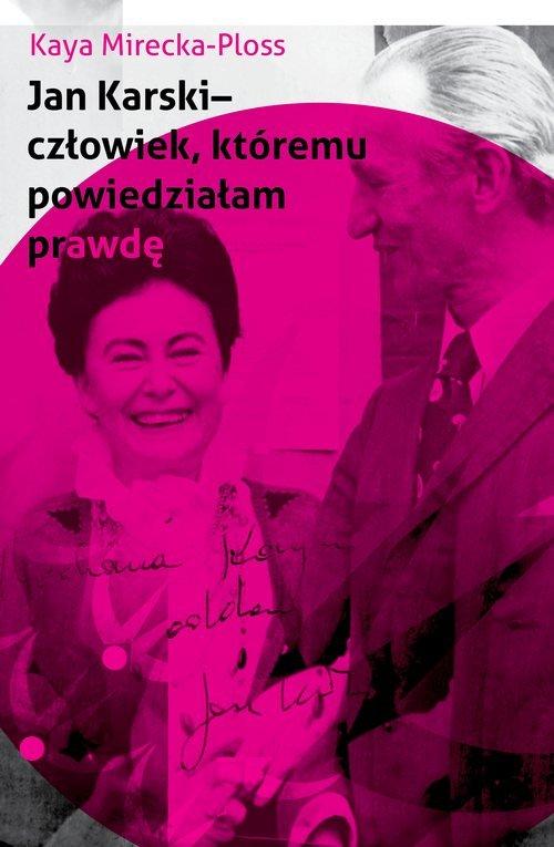 

Jan Karski - człowiek, któremu powiedziałam Ploss