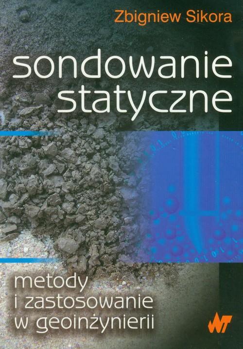 

Sondowanie statyczne metody i zastosowanie w geoin