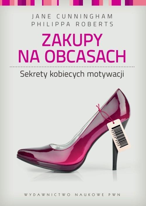 

Zakupy na obcasach J. Cunningham, P. Roberts