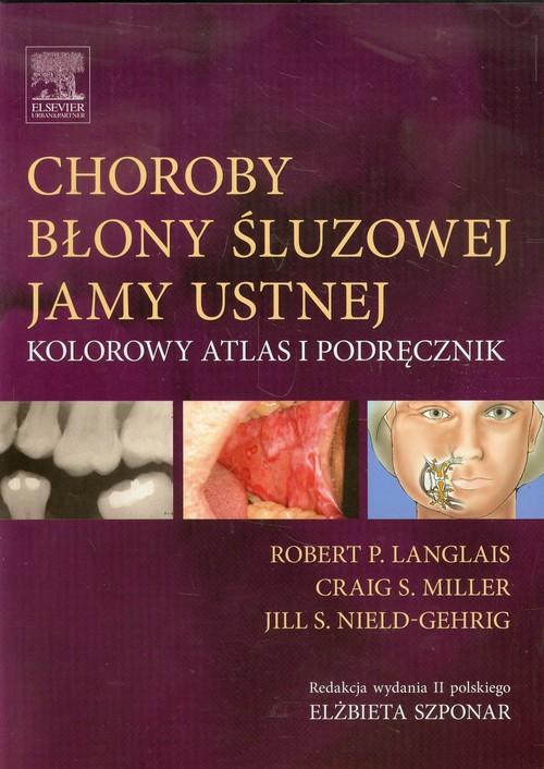 

Choroby błony śluzowej jamy ustnej Kolorowy atlas