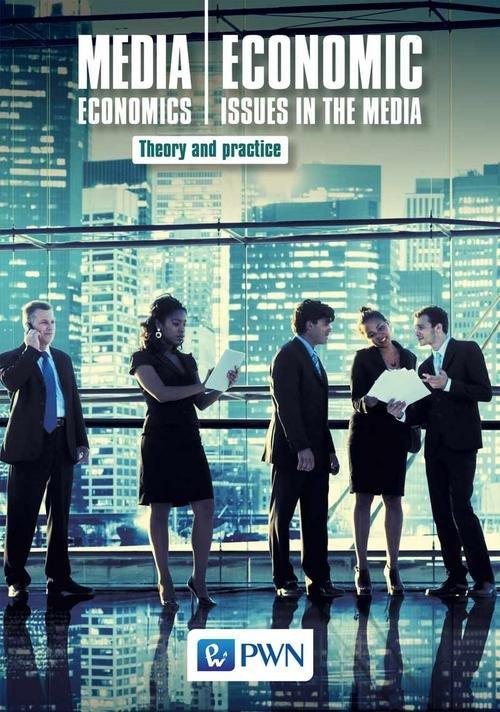 

Media Economics Economic Issues in the Media