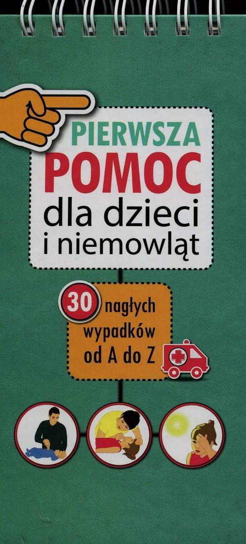 

Pierwsza Pomoc dla dzieci i niemowląt M. Łaski