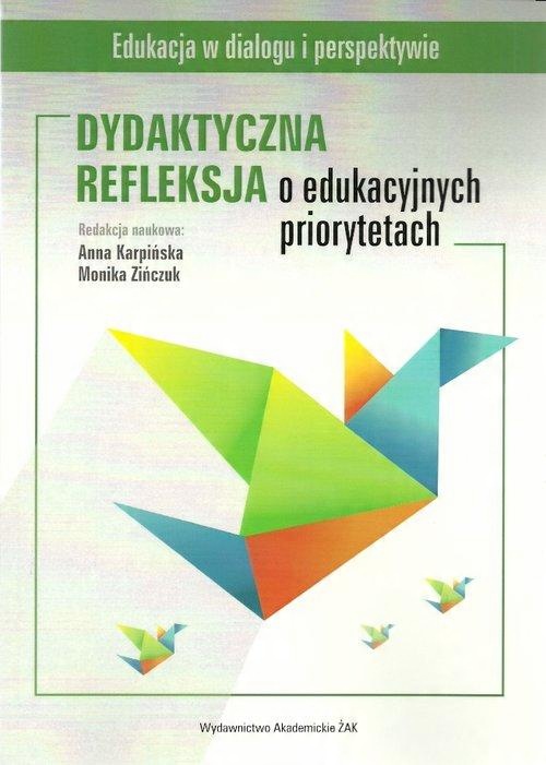 

Dydaktyczna refleksja o edukacyjnych priorytetach
