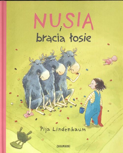 

Nusia i bracia łosie Pija Lindenbaum