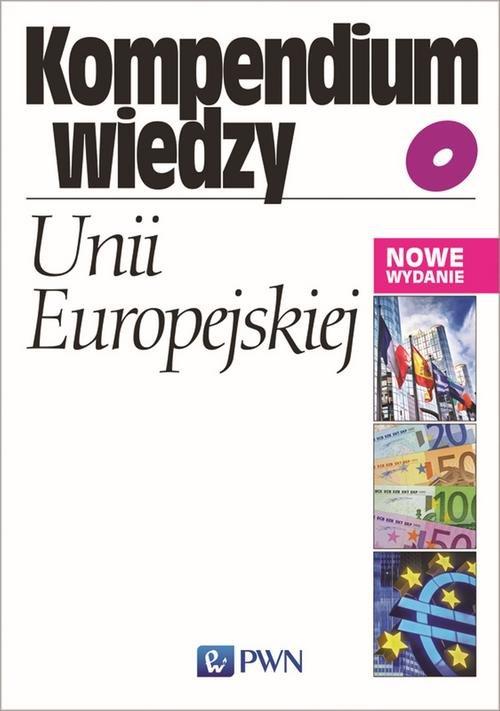 

Kompendium wiedzy o Unii Europejskiej