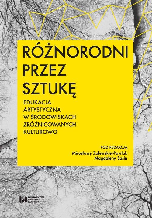

Różnorodni przez sztukę Edukacja artystyczna w śro