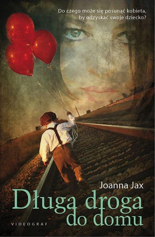 

Długa droga do domu Joanna Jax