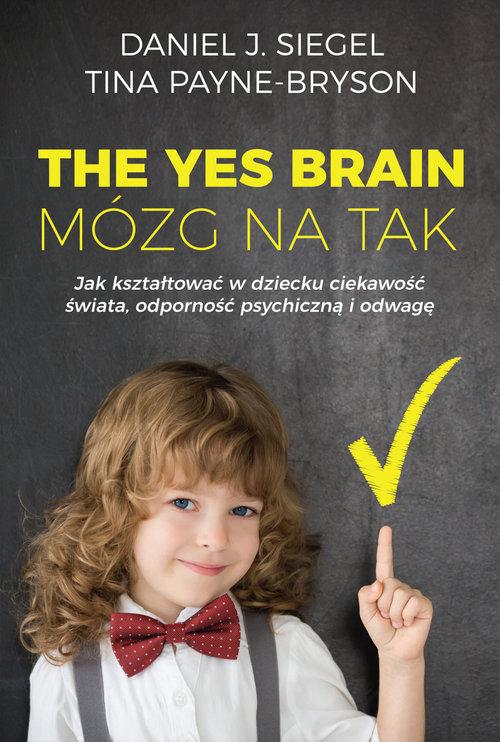 

The Yes Brain Mózg na Tak Siegel Daniel J., Tina P