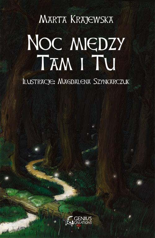 

Noc między Tam i Tu Marta Krajewska