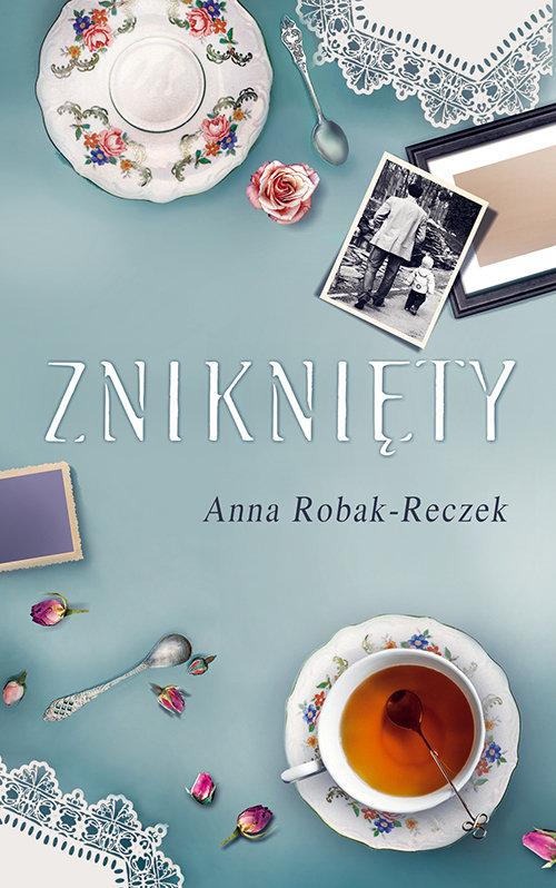 

Zniknięty Anna Robak-Reczek