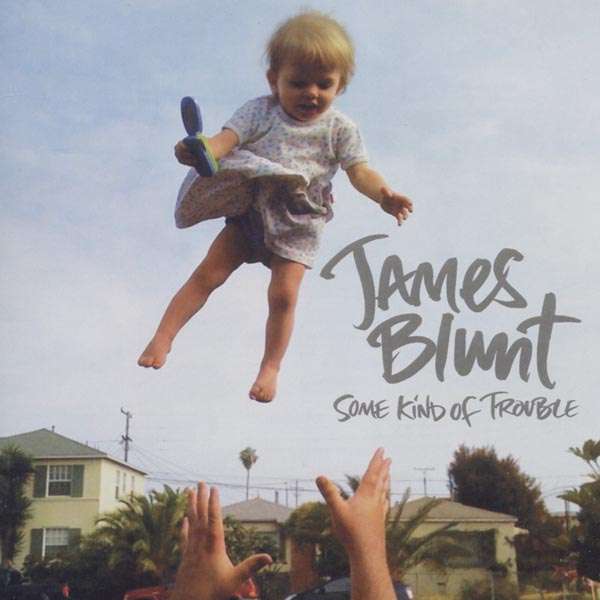 

James Blunt Some Kind Of Trouble CD