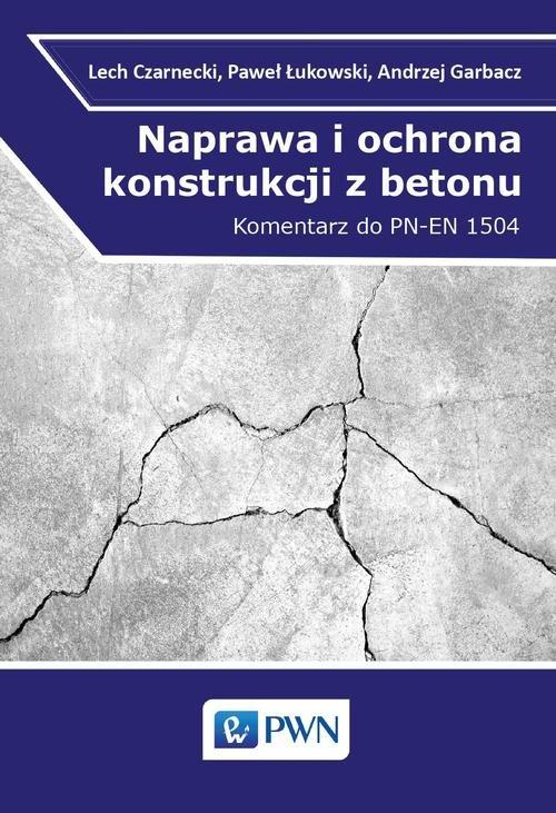 

Naprawa i ochrona konstrukcji z betonu Komentarz d