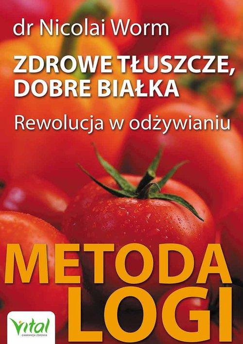 

Zdrowe tłuszcze dobre białka Nicolai Worm