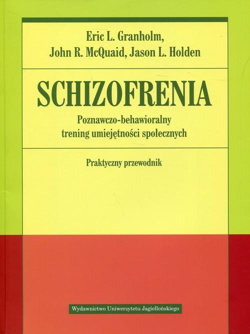 

Schizofrenia Praktyczny przewodnik