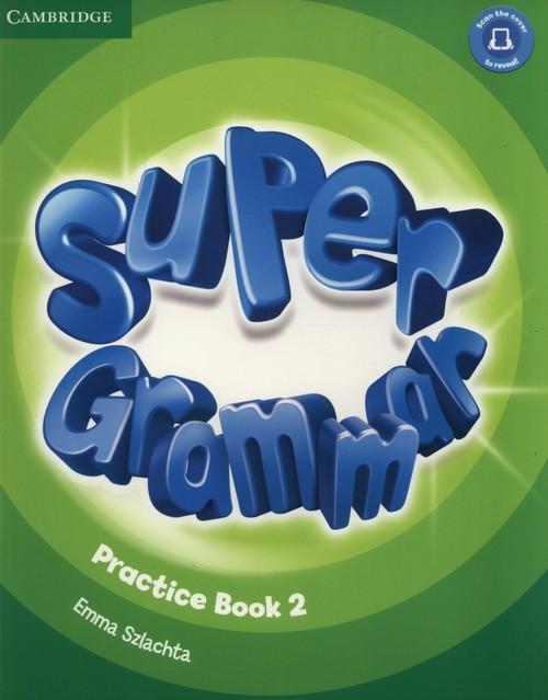 

Super Grammar Practice book 2 Emma Szlachta