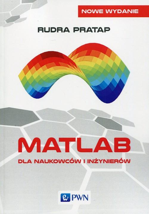 

Matlab dla naukowców i inżynierów Rudra Pratap
