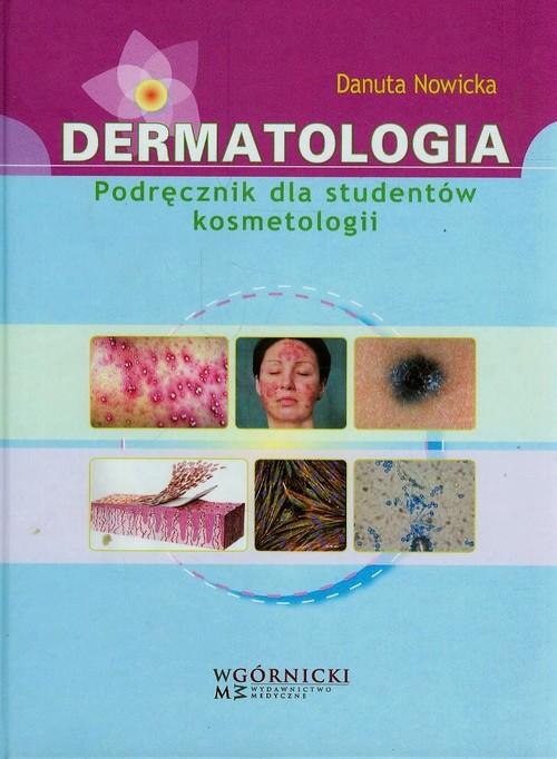 

Dermatologia Podręcznik dla studentów kosmetologii