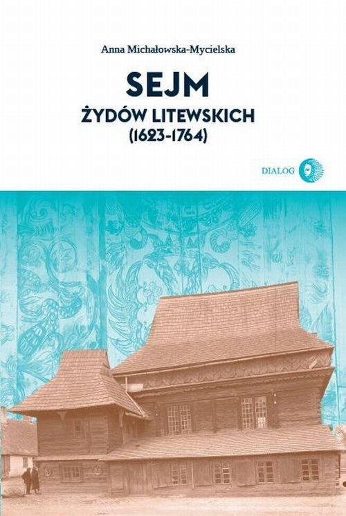 

Sejm Żydów litewskich (1623-1764) Michałowska-Myci