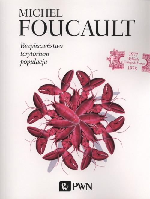 

Bezpieczeństwo, terytorium, populacja Foucault Mic