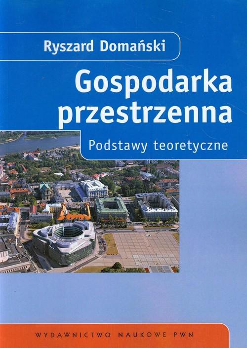

Gospodarka przestrzenna Podstawy Domański