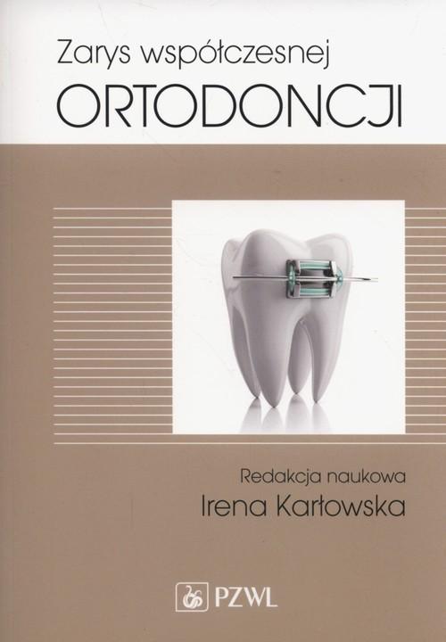 

Zarys współczesnej ortodoncji... Karłowska