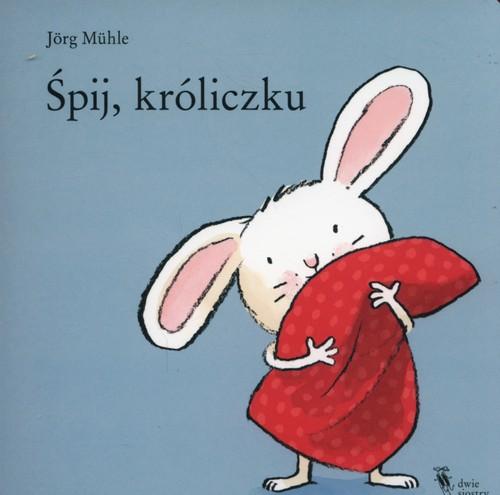 

Śpij króliczku Jorg Muhle