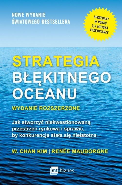 

Strategia błękitnego oceanu K. Chan, R. Mauborgne