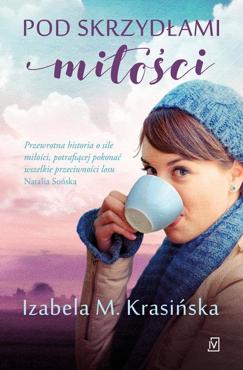 

Pod skrzydłami miłości Izabela Krasińska
