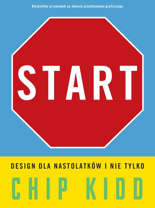 

Start Design dla nastolatków i nie tylko Chip Kidd