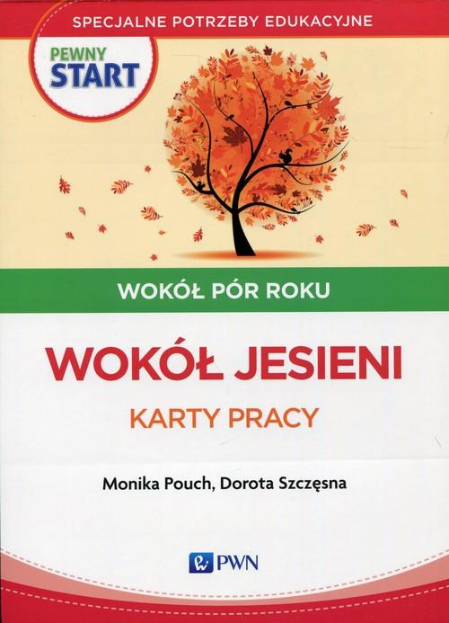 

Pewny start Wokół pór roku Wokół jesieni