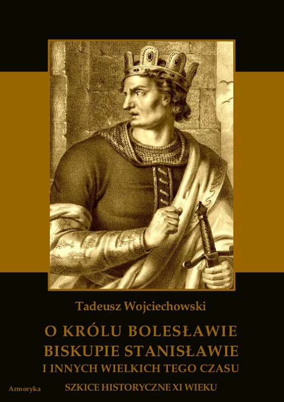

O królu Bolesławie, biskupie Stanisławie i innych
