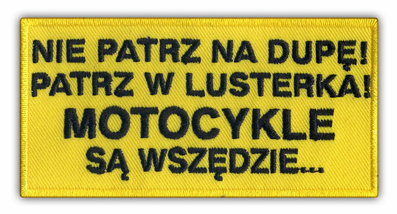 MOTOCYKLE SA WSZEDZIE - НЕТ PATRZ NA DUPE! HAFT фото 1