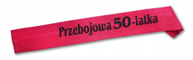 

Szarfa Przebojowa 50-LATKA 50 urodziny