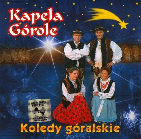 

Kapela Górole Kolędy Góralskie Polskie Po Góralsku