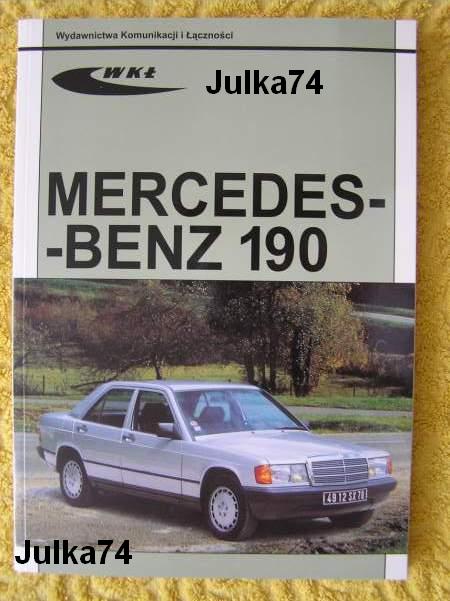 Mercedes 190 W201 instrukcja napraw sam naprawiam