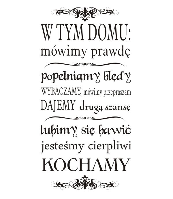 

Napis na ścianę, naklejka W tym domu 174