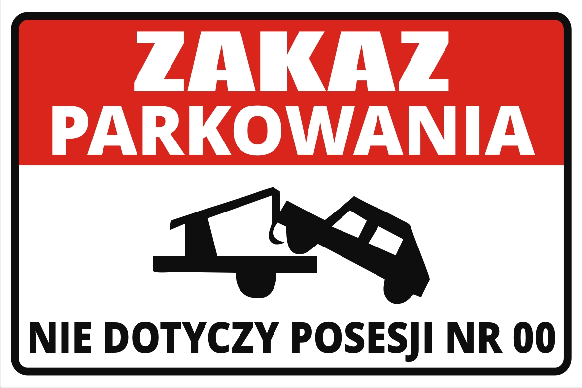 TABLICZKA ZAKAZ PARKOWANIA NIE DOTYCZY POSESJI NR • Cena, Opinie ...