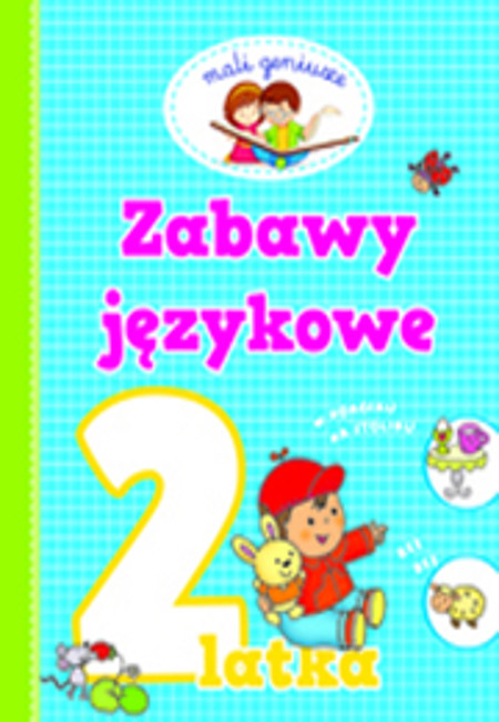 Mali Geniusze Zabawy Językowe 2 Latka 15144577026 Książka Allegro 7709