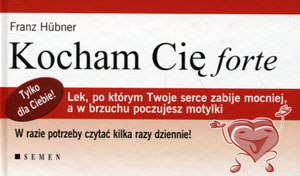 

Kocham cię forte Franz Hubner