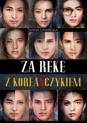 

Za rękę z Koreańczykiem Anna Sawińska