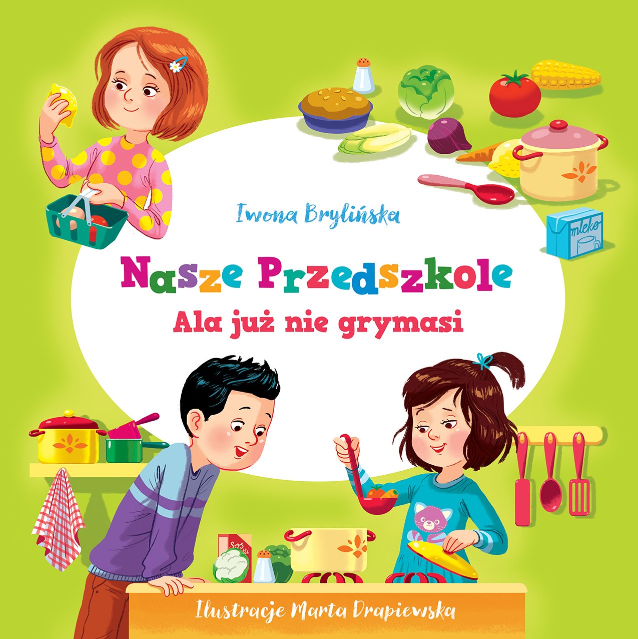 

Ala już nie grymasi Iwona Brylińska