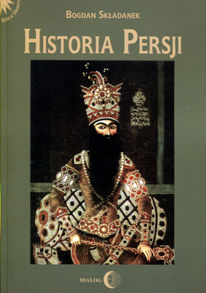

Historia Persji tom 3 Bogdan Składanek