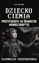 

Dziecko cienia Minecraft przygody w świecie