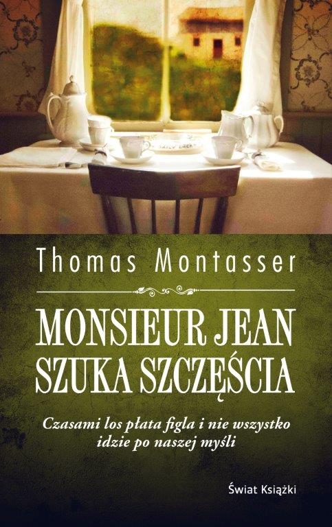„Monsieur Jean szuka szczęścia” Thomas Montasser – recenzja