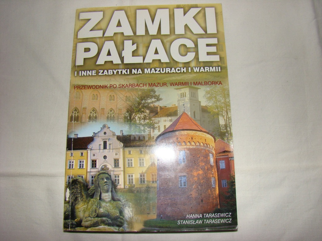 Mazury.Warmia.ZAMKI I PAŁACE,Kętrzyn 2000