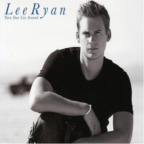 LEE RYAN - Turn Your Car Around